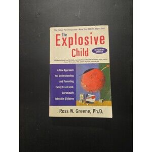The Explosive Child Ross Greene 2005 Paperback Parenting Book Child Behavior
